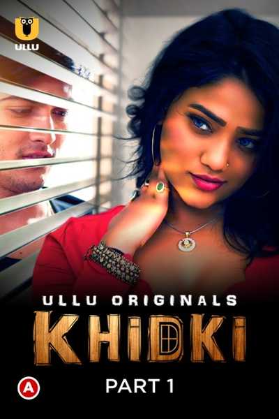 Download Khidki Part 1 2023 Hindi Ullu WEB Series WEB-DL Download Khidki Part 1 2023 Hindi Ullu WEB Series WEB-DL