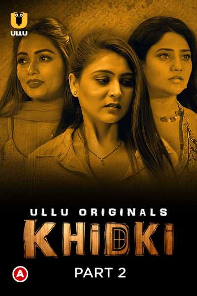 Download Khidki Part 02 2023 Hindi Ullu WEB Series WEB-DL Download Khidki Part 02 2023 Hindi Ullu WEB Series WEB-DL
