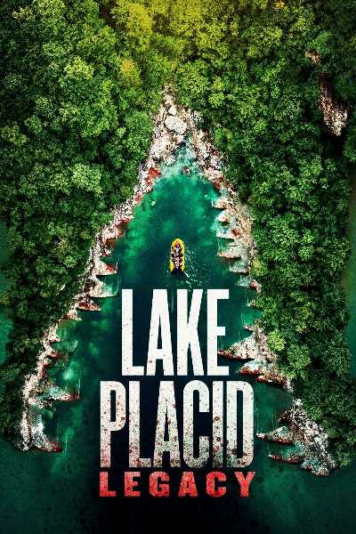 Download Lake Placid: Legacy 2018 Dual Audio Movie Download Lake Placid: Legacy 2018 Dual Audio Movie