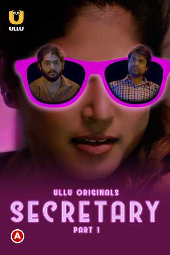 Download Secretary Part 1 2023 Hindi Ullu WEB Series Download Secretary Part 1 2023 Hindi Ullu WEB Series