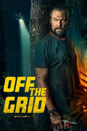 Download Off the Grid 2025 Dual Audio [Hindi 5.1 – Eng] WEB-DL Full Movie 1080p 720p 480p HEVC
